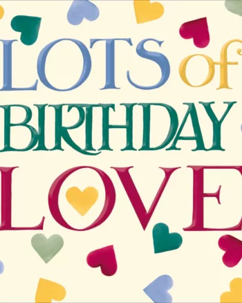Emma Bridgewater - Lots Of Birthday Love Greeting Card