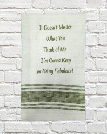 Tea Towel - Being Fabulous